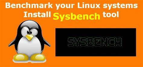 如何对Linux系统进行基准测试4工具Sysbench